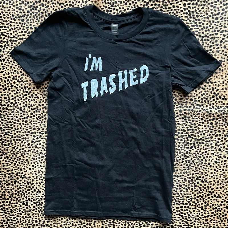 Tie - Dye Women T Shirt with a Bohemian VibeThe Trash Bags - I'm Trashed T