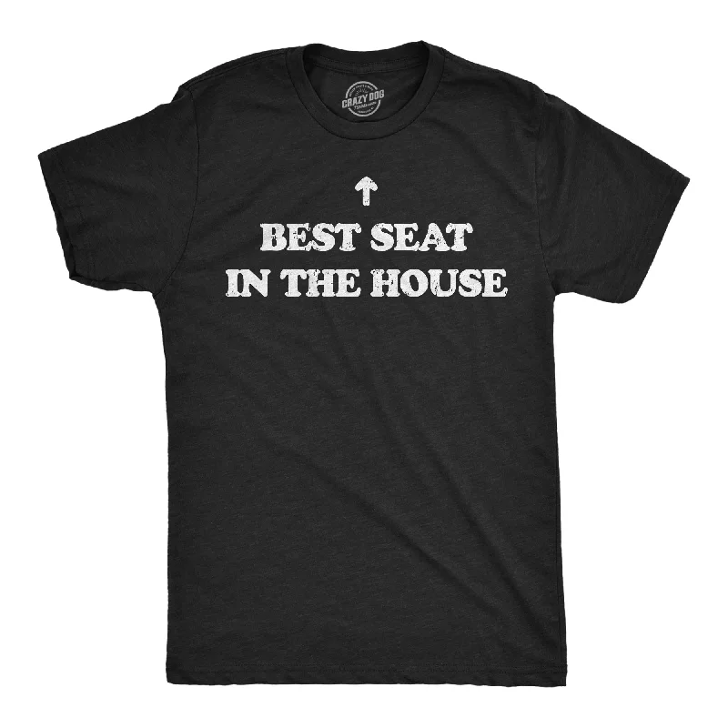 Men's lightweight performance t - shirts for running marathonsBest Seat In The House Men's T Shirt Men's lightweight performance t - shirts for running marathonsBest Seat In The House Men's T Shirt